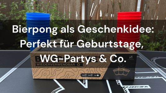 Bierpong als Geschenkidee – Perfekt für Geburtstage, WG-Partys & Co. - InnoNeeds